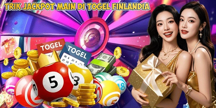 Trik Jackpot Main Di Togel Finlandia