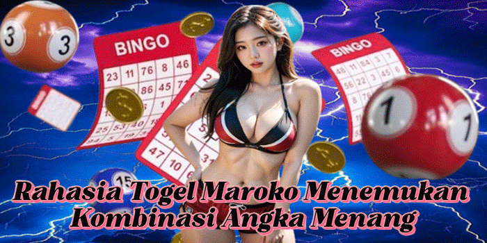 Rahasia Togel Maroko Menemukan Kombinasi Angka Menang